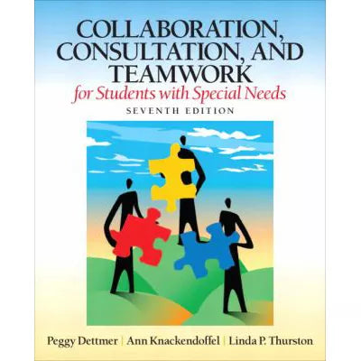 Collaboration, Consultation, and Teamwork for Students with Special Needs (Subscription)