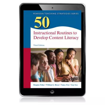 50 Instructional Routines to Develop Content Literacy