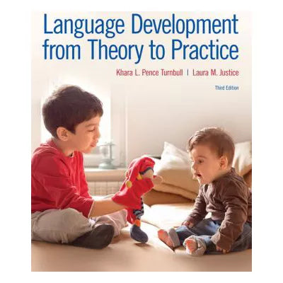 Language Development from Theory to Practice