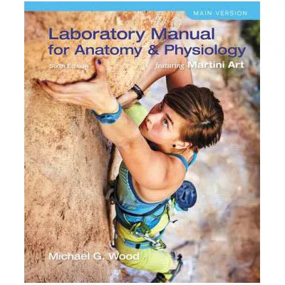 Laboratory Manual for Anatomy &amp; Physiology featuring Martini Art, Main Version