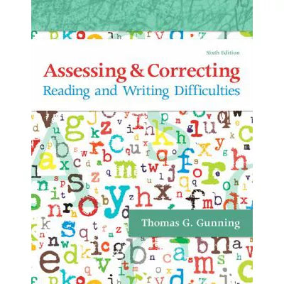 Assessing and Correcting Reading and Writing Difficulties