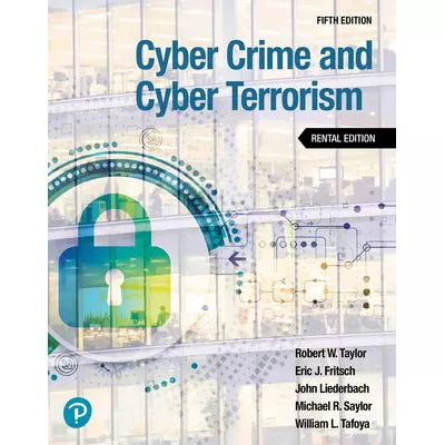 Cyber Crime &amp; Cyber Terrorism (RRPHE RENTAL Edition)