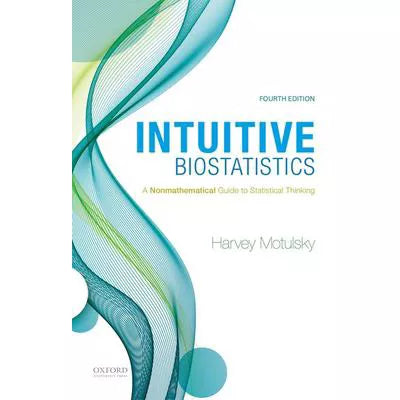 Intuitive Biostatistics