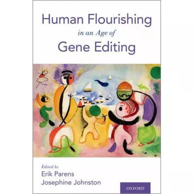 Human Flourishing in an Age of Gene Editing