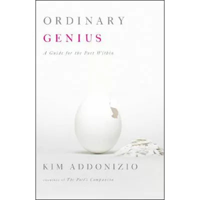 Ordinary Genius : A Guide for the Poet Within