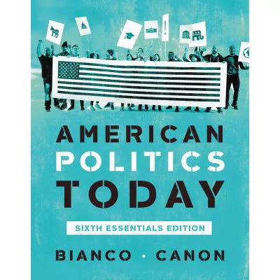 American Politics Today: Essen Ed (Loose Pgs)(w/Access)