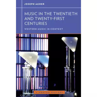 Music in the Twentieth &amp; Twenty-First Centuries