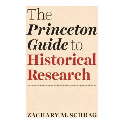 Princeton Guide to Historical Research