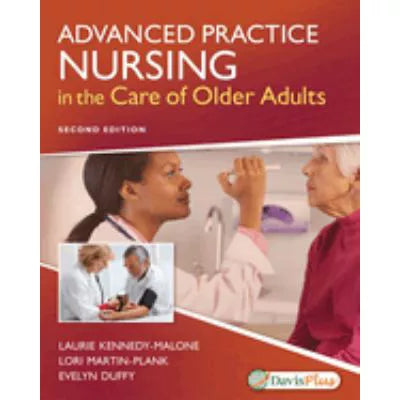 Advanced Practice Nursing in the Care of Older Adults