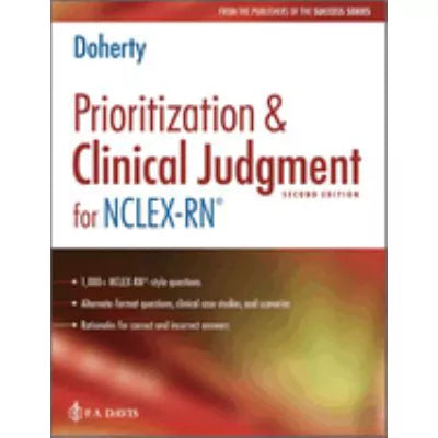 Prioritization &amp; Clinical Judgment for NCLEX-RN