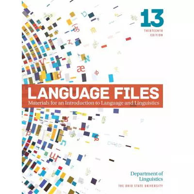 Language Files: Materials for an Introduction to Language and Linguistics