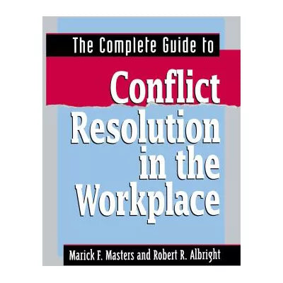Complete Guide to Conflict Resolution in the Workplace
