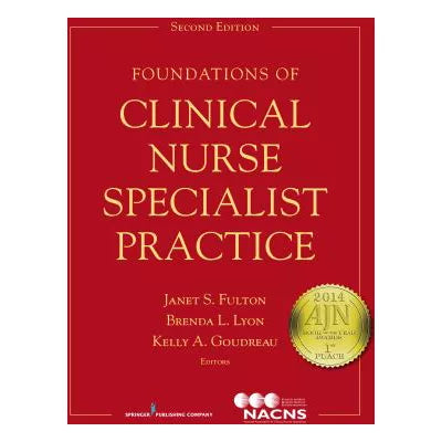 Foundations of Clinical Nurse Specialist Practice
