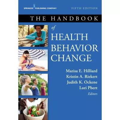The Handbook of Health Behavior Change, Fifth Edition
