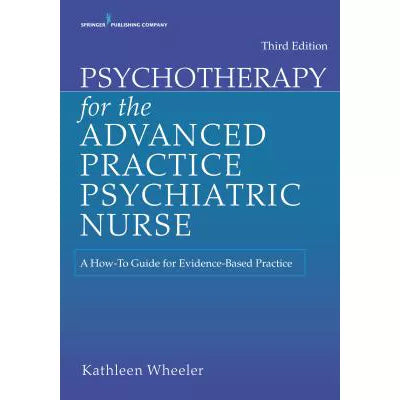 Psychotherapy for the Advanced Practice Psychiatric Nurse