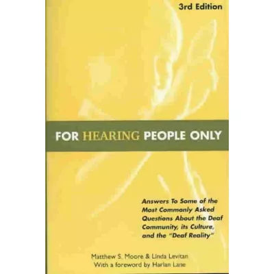 For Hearing People Only