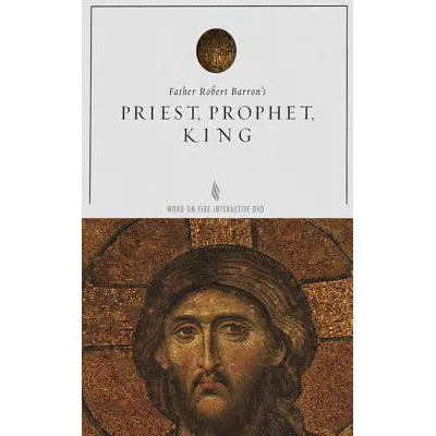 Priest, Prophet, King Study Guide