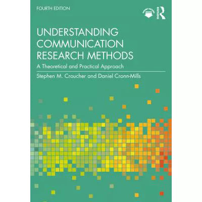 Understanding Communication Research Methods