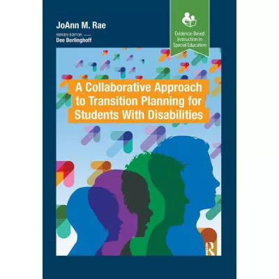A Collaborative Approach to Transition Planning for Students with Disabilities