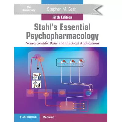 Stahl's Essential Psychopharmacology