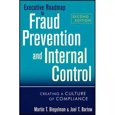 Executive Roadmap to Fraud Prevention and Internal Control