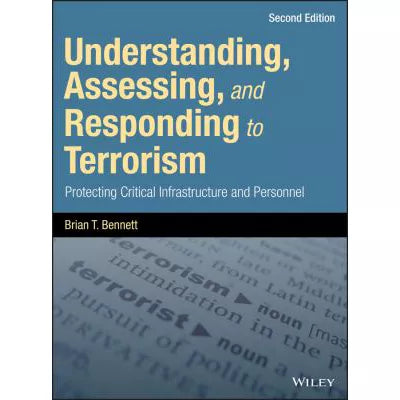 Understanding, Assessing &amp; Responding to Terrorism
