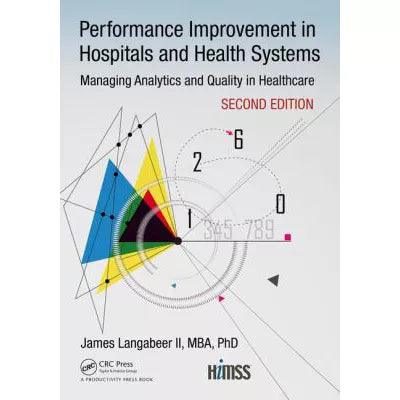 Performance Improvement in Hospitals &amp; Health Systems