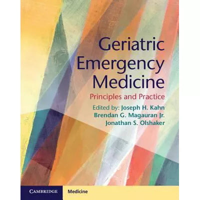 Geriatric Emergency Medicine : Principles and Practice