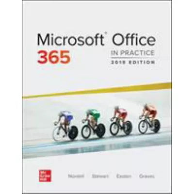 Microsoft Office 365: In Practice, 2019 Edition