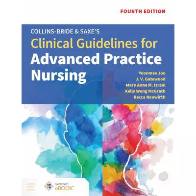 Collins-Bride and Saxe's Clinical Guidelines for Advanced Practice Nursing