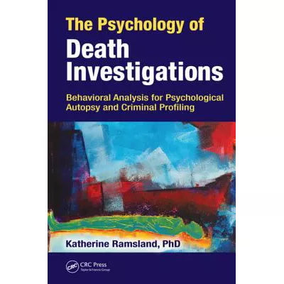 The Psychology of Death Investigations
