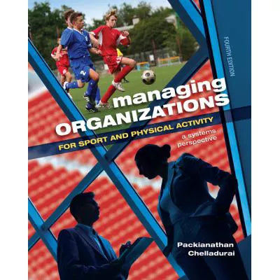 Managing Organizations for Sport and Physical Activity : A Systems Perspective