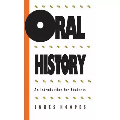 Oral History : An Introduction for Students