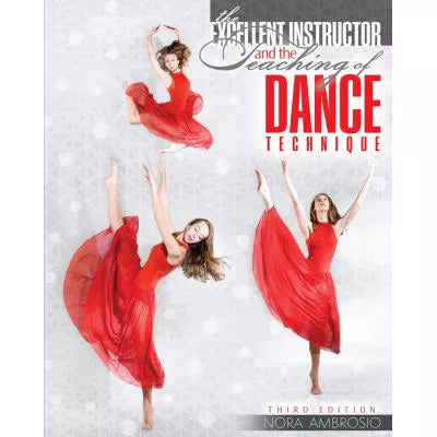 Excellent Instructor &amp; the Teaching of Dance Technique
