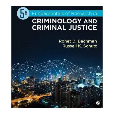 Fundamentals of Research in Criminology and Criminal Justice