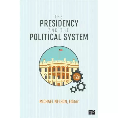 The Presidency and the Political System