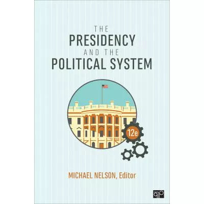 Presidency &amp; the Political System