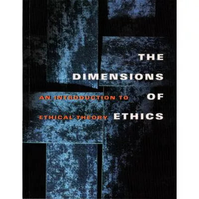 Dimensions of Ethics