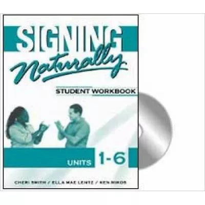 Signing Naturally (Units 1-6)(St Wkbk)(w/ Access Code))