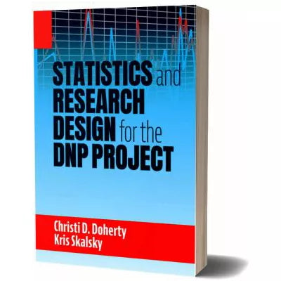 Statistics & Research Design for the DNP Project