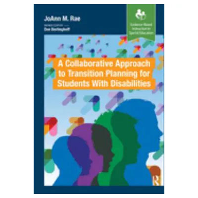 Collaborative Approach to Transition Planning for Students with Disabilities