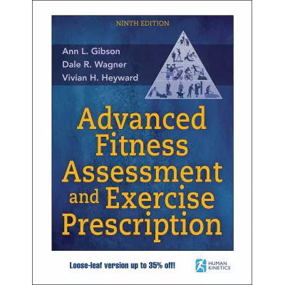 Advanced Fitness Assessment &amp; Exercise Prescription