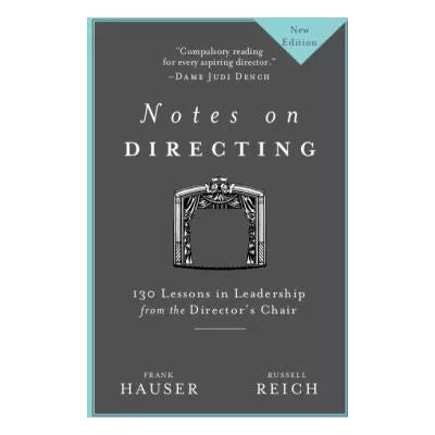Notes on Directing : 130 Lessons in Leadership from the Director's Chair