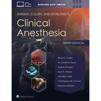 Barash, Cullen, &amp; Stoelting's Clinical Anesthesia: Print + eBook with Multimedia