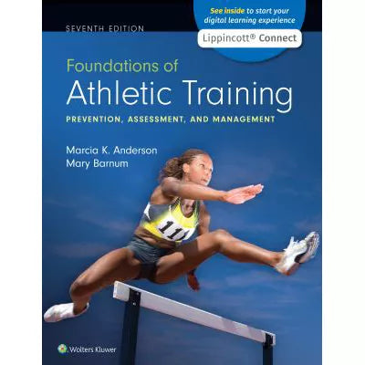 Foundations of Athletic Training: Prevention, Assessment, &amp; Management 7e Lippincott Connect Standalone Digital Access Card