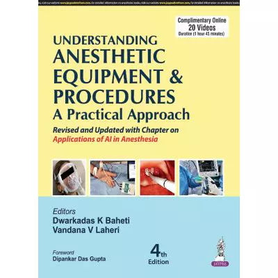 UNDERSTANDING ANESTHETIC EQUIPMENT &amp; PROCEDURES A PRACTICAL APPROACH